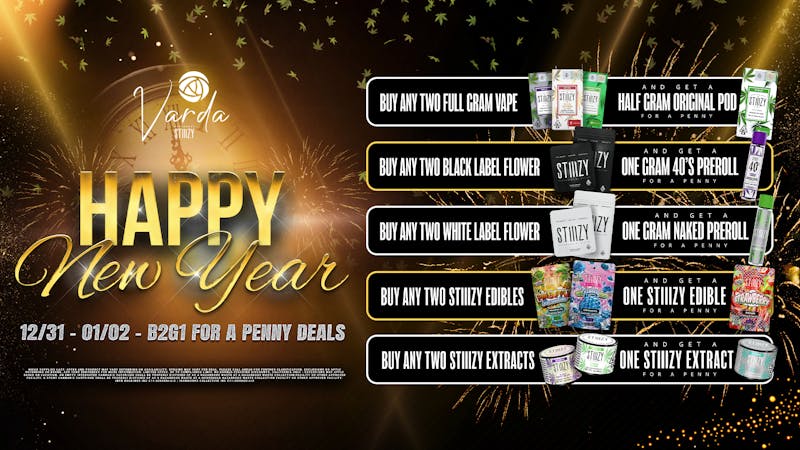 Varda - Dispensary Happy New Year! Buy 2 Get 1 for a Penny 🍾