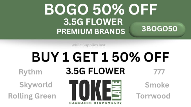 Toke Lane - Buffalo BOGO 50% OFF - 3.5G FLOWER SELECT BRANDS