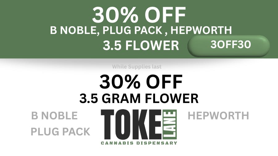 Toke Lane - Buffalo 30% off 3 Premium Brands 3.5G Flower