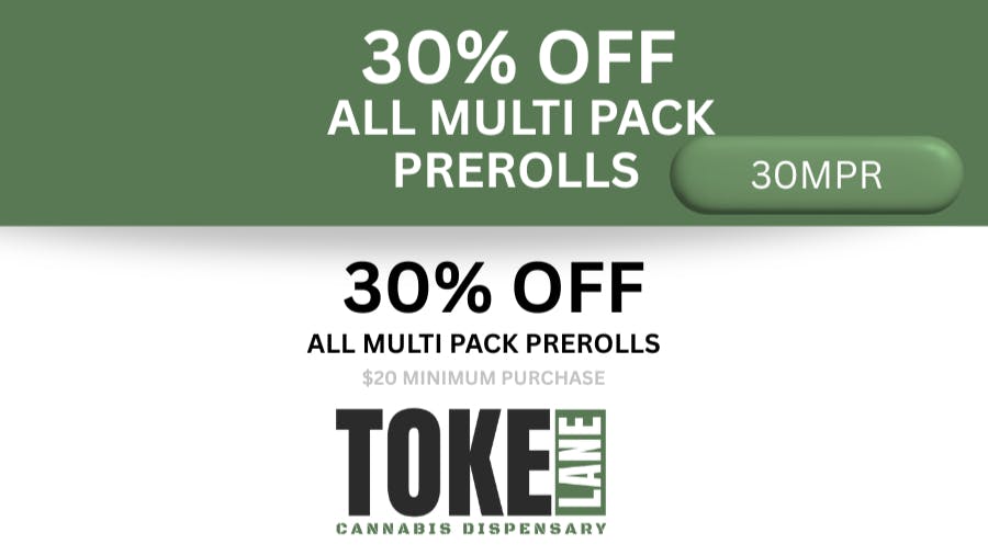 Toke Lane - Buffalo 30% Off all Multi Pack Preroll items