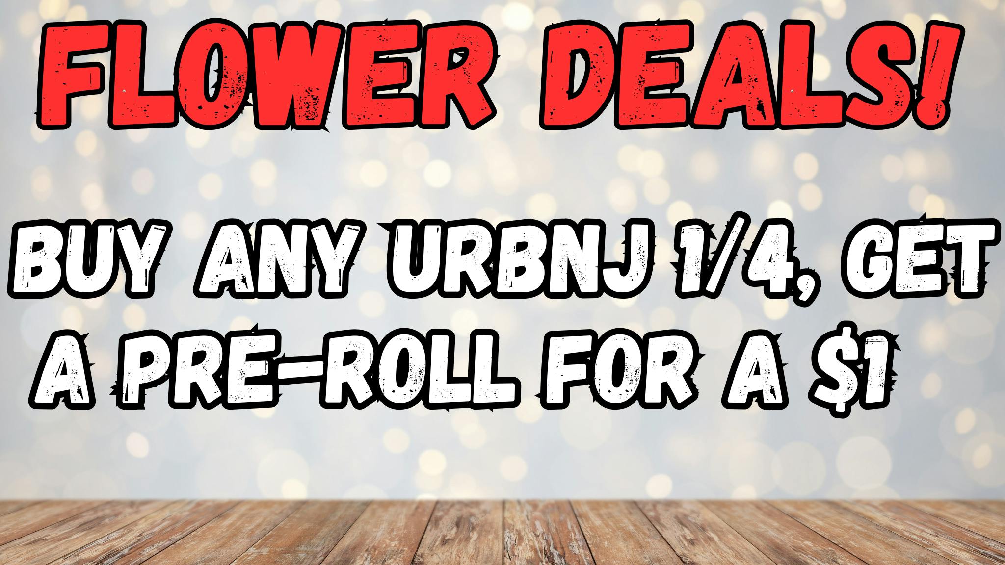 Feels of Green Dispensary BOGO on 7g Flower!