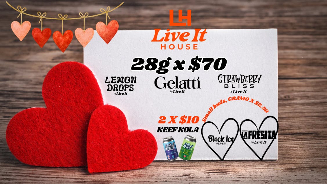 Live It House 🔥28g x $70 | G's x $2.50🔥