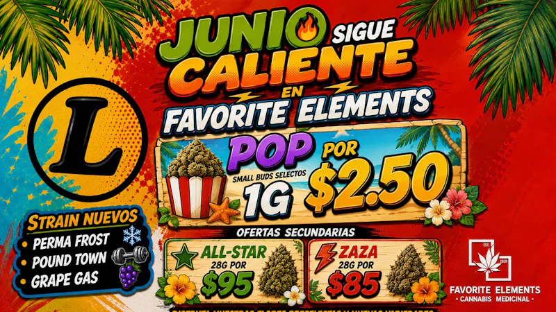 Favorite Elements Cannabis POP 1G $2.50 | 14G x $55 & $60 | 28G X $85 & $95🚨
