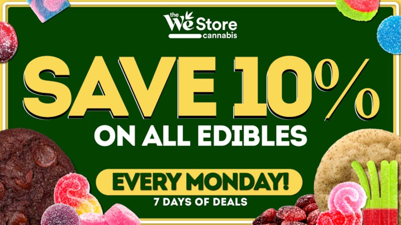 The We Store - Trudeau Dr 10% OFF ALL EDIBLES