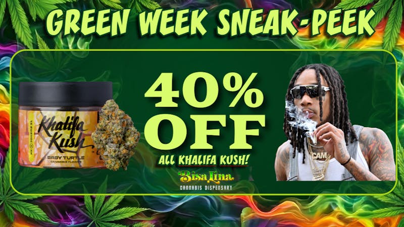 Bisa Lina - Carol Stream 40% OFF ALL KHALIFA KUSH!