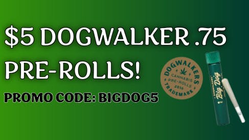 Bisa Lina - Carol Stream $5 DOGWALKER .75 PREROLLS!