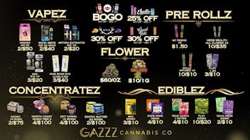 GAZZZ Cannabis Co 30% OFF KIVA/WYLD/GOODTIDE | 25% OFF JEETER | BOGO