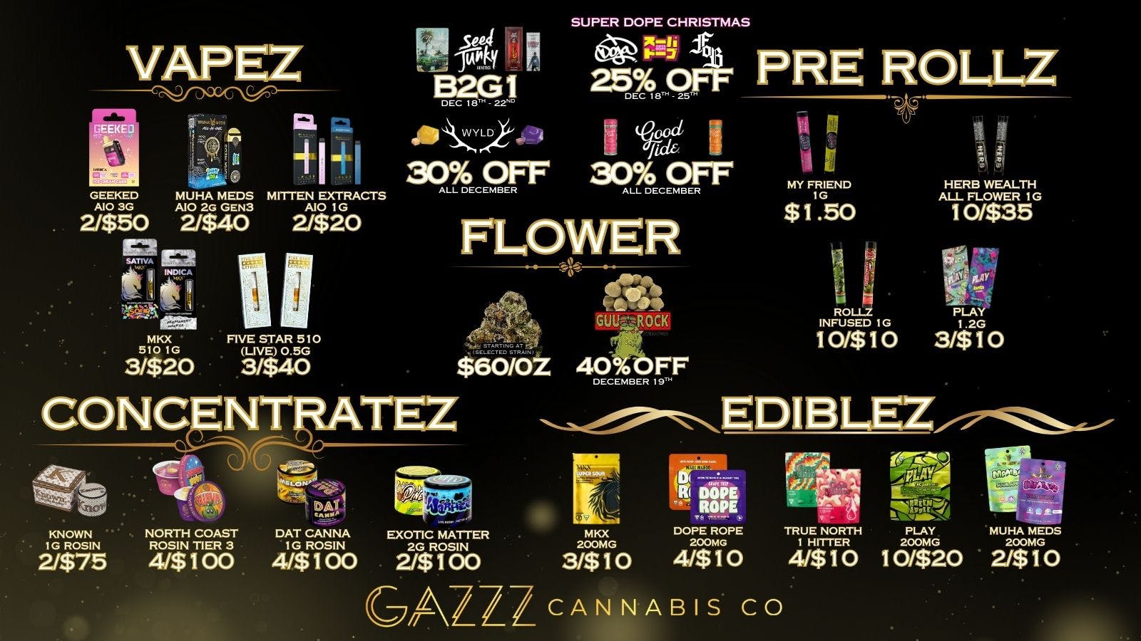 GAZZZ Cannabis Co 30% OFF WYLD/GOODTIDE | $60/oz | 10/$10 Rollz