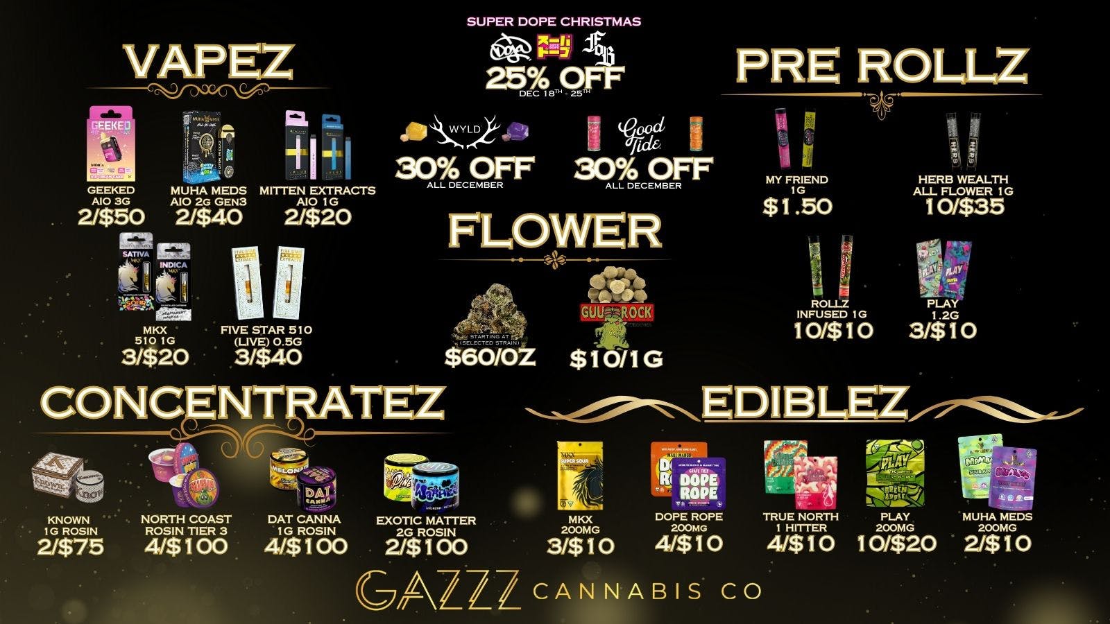 GAZZZ Cannabis Co 30% OFF WYLD/GOODTIDE | $60/oz | 10/$10 Rollz
