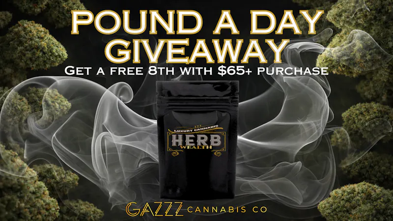GAZZZ Cannabis Co ✨🔥POUND A DAY GIVEAWAY🔥 ✨