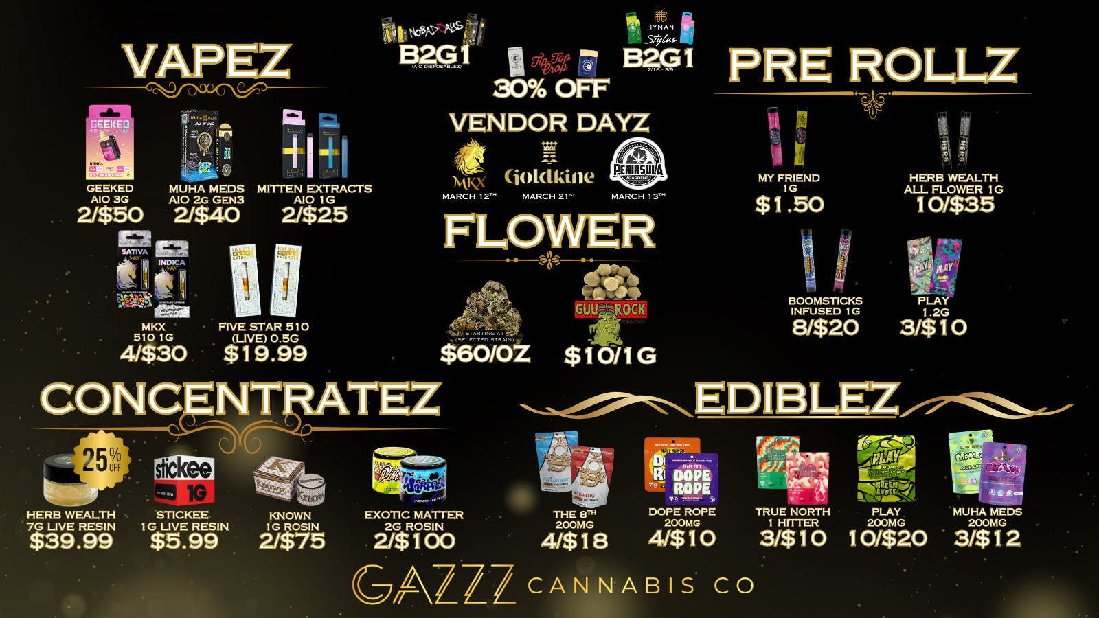 GAZZZ Cannabis Co 30% OFF TIP TOP CROP B2G1 NO BAD DAYS & STYLUS