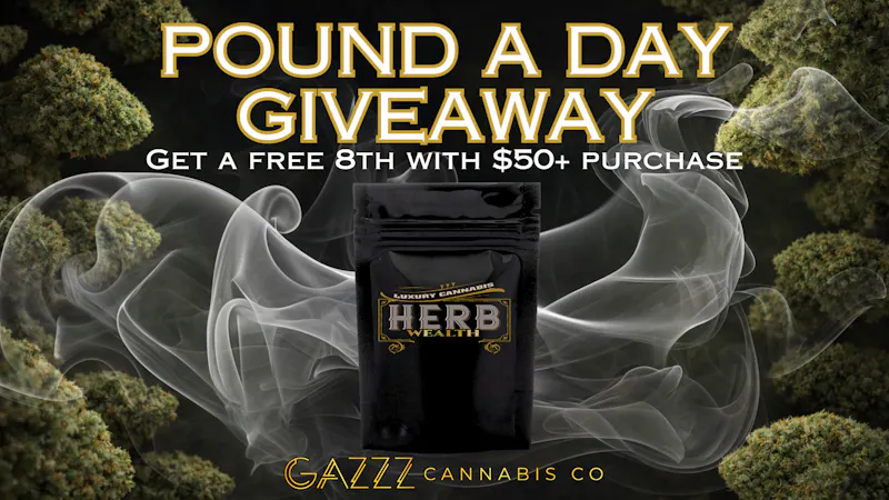 GAZZZ Cannabis Co ✨🔥POUND A DAY GIVEAWAY🔥 ✨