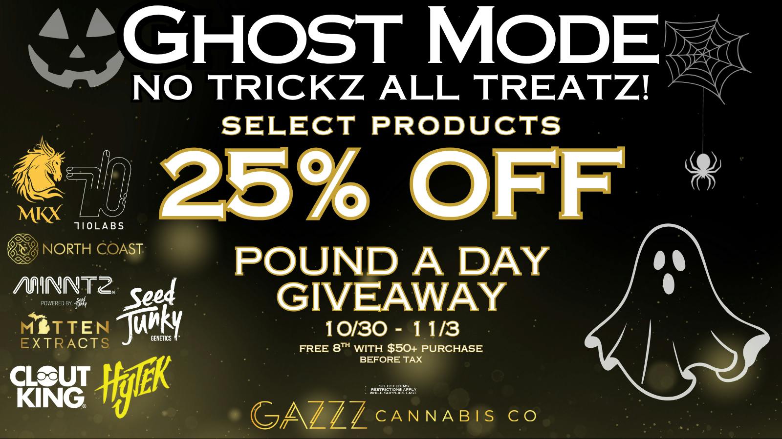 GAZZZ Cannabis Co 👻 GHOST MODE: BIG DEALZ & GIVEAWAYZ!