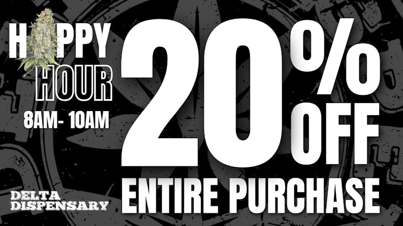 Delta Dispensary 20% OFF HAPPY HOUR