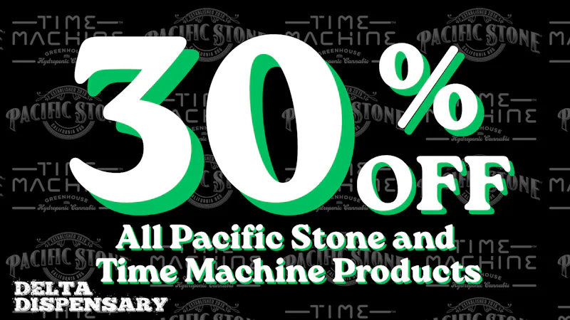 Delta Delivery 30% OFF TIME MACHINE AND PACIFIC STONE!!!