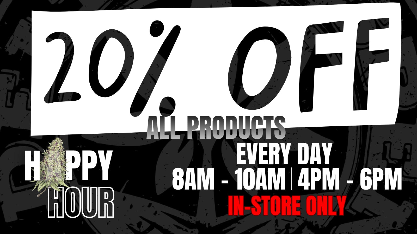 Delta Dispensary 20% OFF HAPPY HOUR