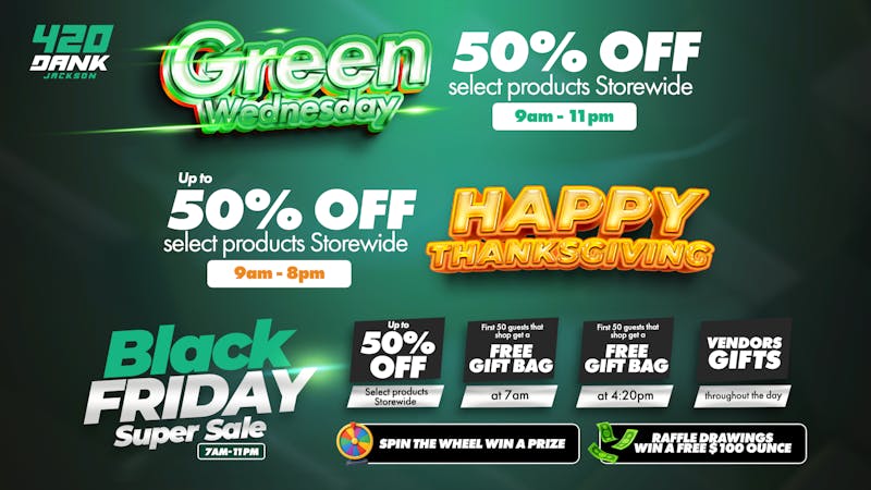 420 Dank Jackson (formerly First Class) BLACK FRIDAY DEALS !