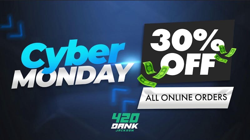 420 Dank Jackson (formerly First Class) CYBER MONDAY DEALS !!!!
