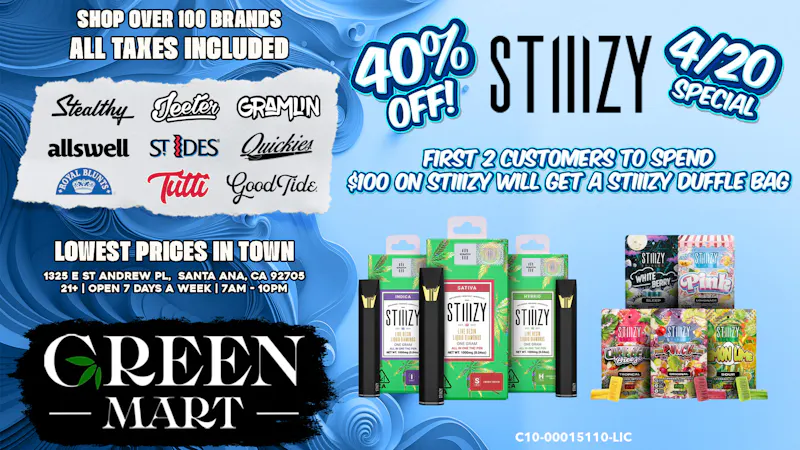 Green Mart 4/20 Stiiizy 40% off