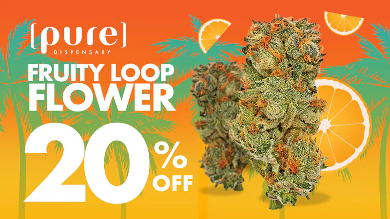 Pure Dispensary - Bozeman 20% off Fruity Loop Flower