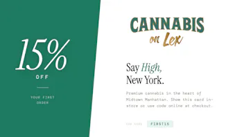Cannabis on Lex 15% OFF YOUR FIRST WEEDMAPS ORDER