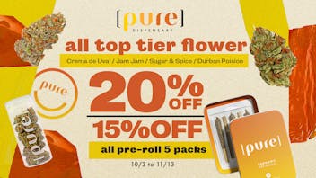 Pure Dispensary - Billings 20 % off Top Tier Flower