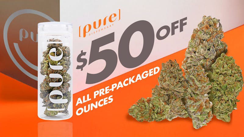 Pure Dispensary - Billings $50 OFF an Ounce