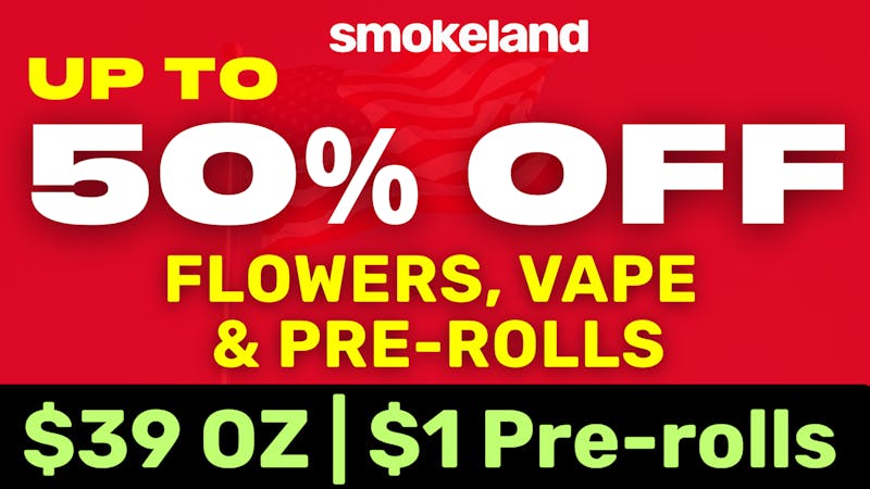Smokeland Weed Delivery - Folsom Free Delivery - $1 Pre-rolls + $39 1 Oz