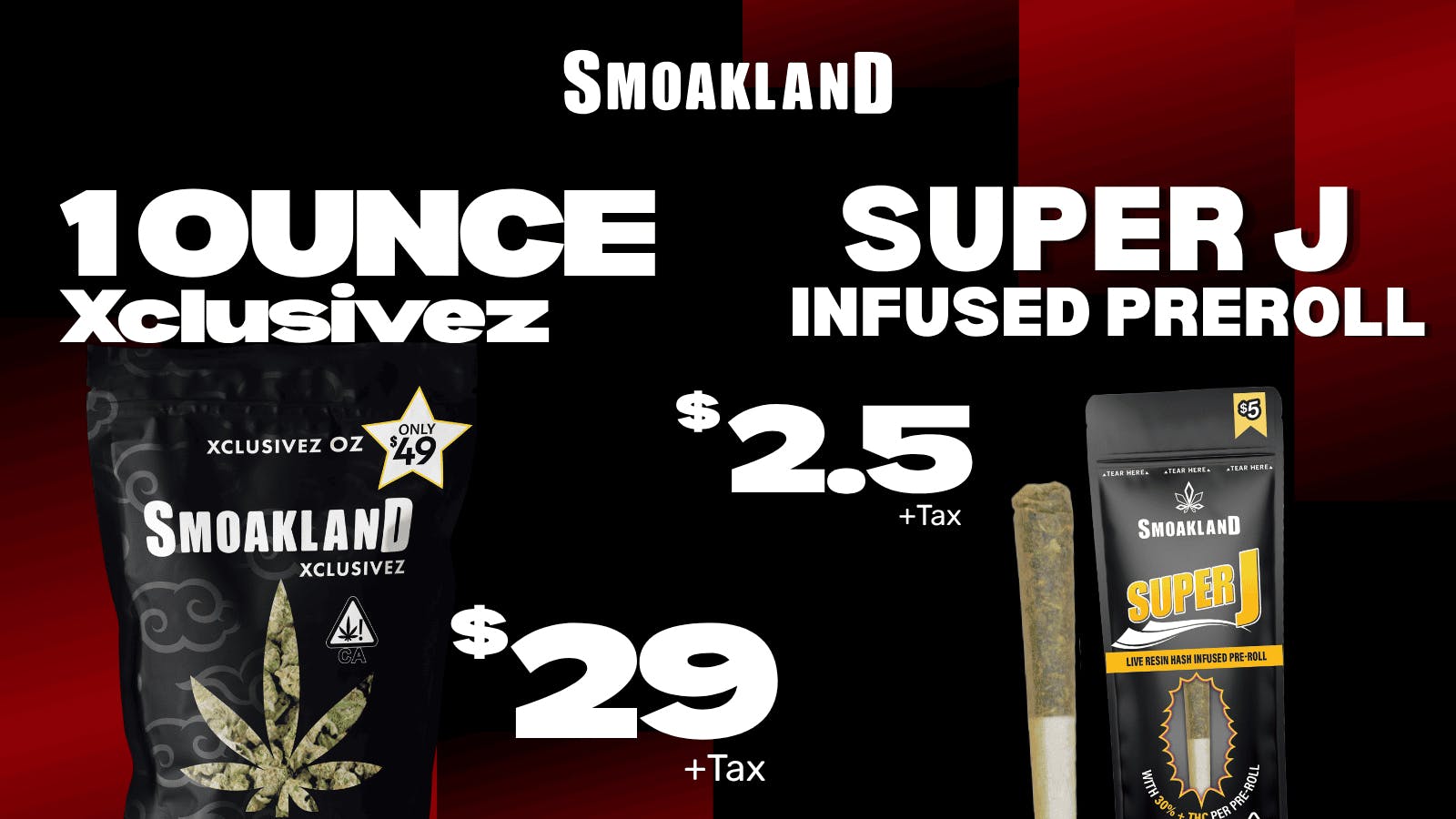 Smoakland Weed Delivery 50% OFF Flower & Prerolls - $29 Oz & $0.99 Preroll