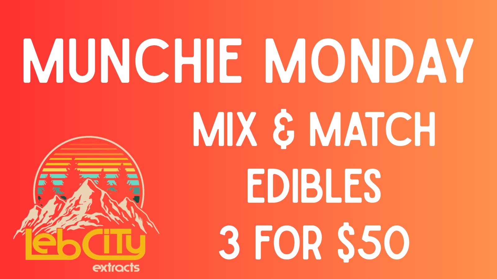 Lebcity Extracts - Curbside Pickup MUNCHIE MONDAYY