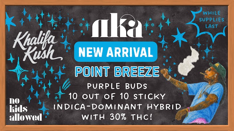 No Kids Allowed New Arrival: Point Breeze by Khalifa Kush! 🐋