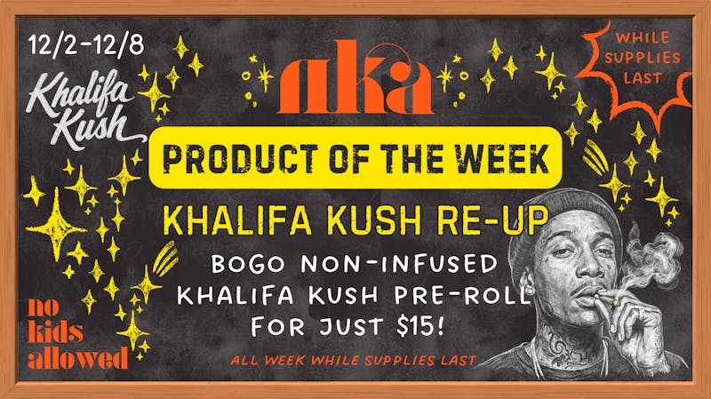 No Kids Allowed Khalifa Kush Re-Up 💨