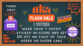 No Kids Allowed Flash Sale: I Voted! 🗳️