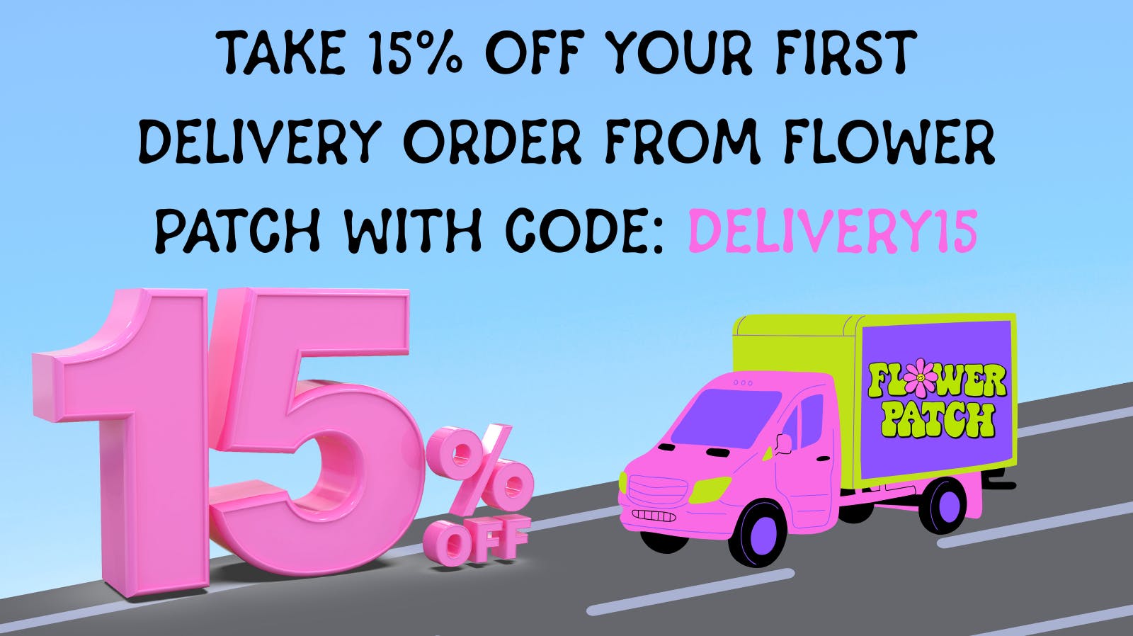 Flower Patch Delivery 15% OFF First Delivery!