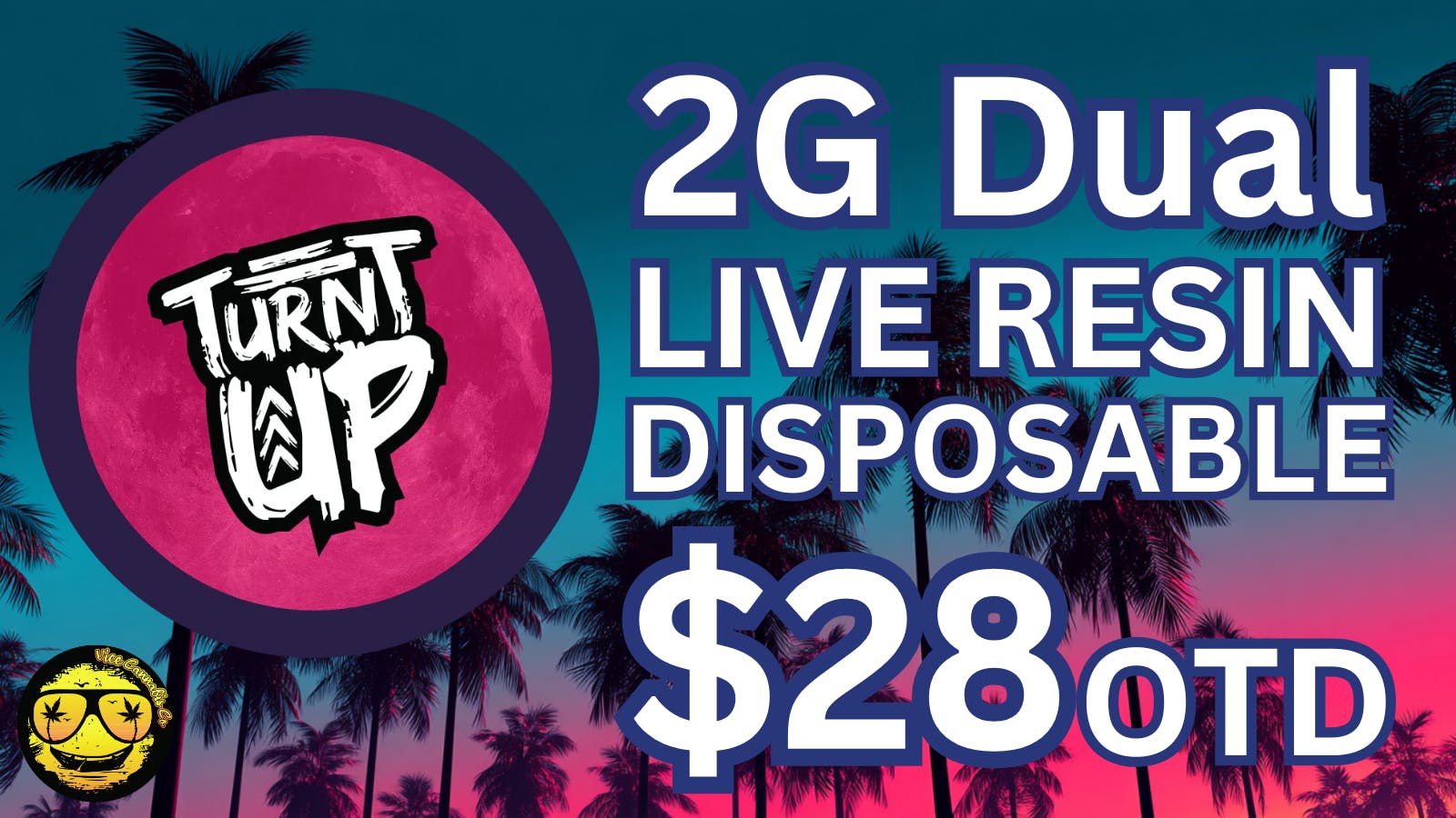 Vice Stillwater Dispensary North Turnt Up Disposable