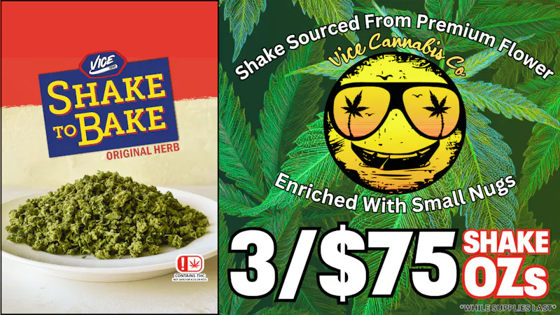 Vice Stillwater Dispensary North Shake To Bake 3/$75
