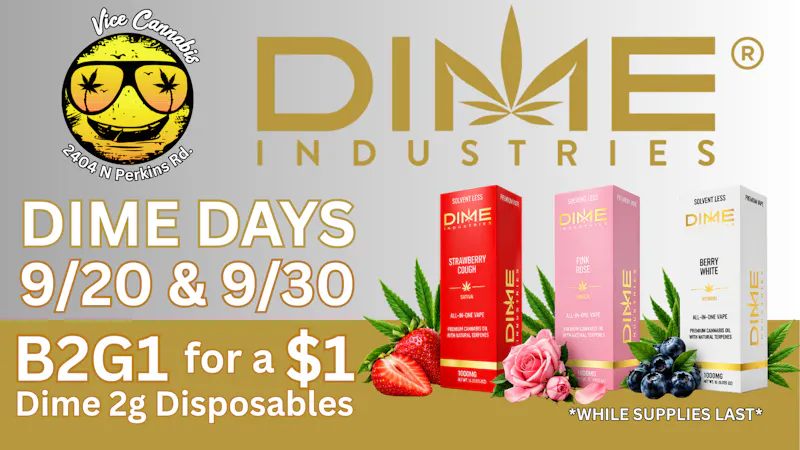 Vice Stillwater Dispensary North Dime Days 09/20 B2G1 for a $1