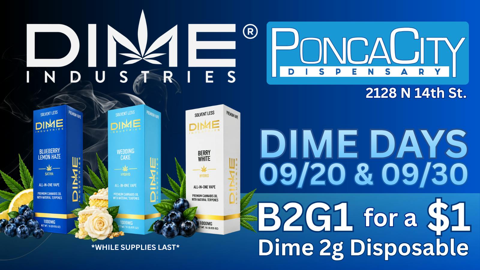 Ponca City Dispensary Dime Days 09/20 B2G1 for a $1