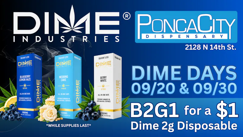 Ponca City Dispensary Dime Days 09/20 B2G1 for a $1