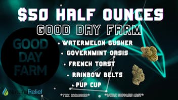 Natural Relief Dispensary $50 Half Ounces at Natural Relief Dispensary!
