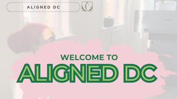 Aligned Welcome to Aligned DC — Your First Visit Gift