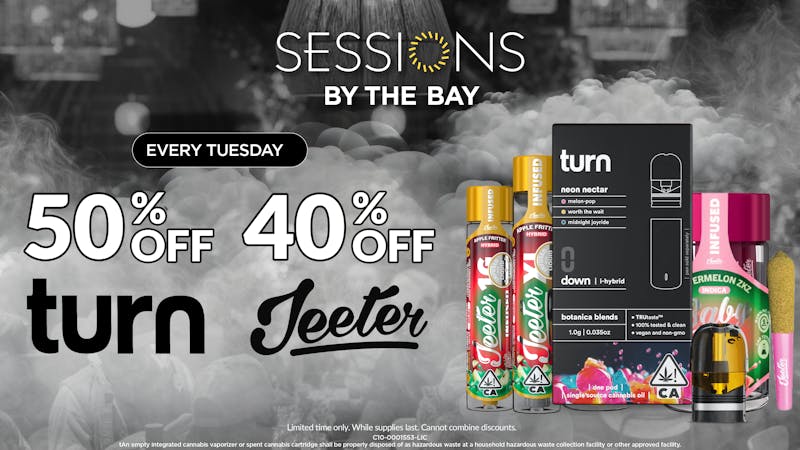 Sessions By The Bay - Lounge & Dispensary National City / Chula Vista 40% Off Jeeter + Turn