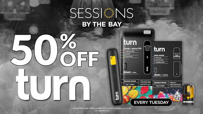Sessions By The Bay - Lounge & Dispensary National City / Chula Vista 40% Off Turn Products