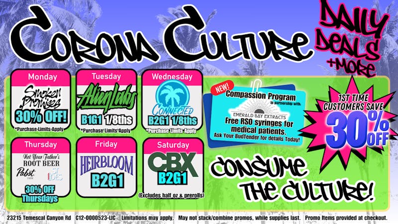Culture Cannabis Club Marijuana and Weed Dispensary - Corona Temescal Deep Daily Deals, Happy Hours, FTC Savings & MORE!
