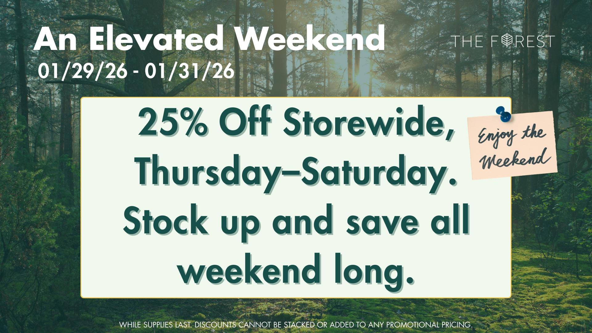 The Forest Baltimore 25% Off Storewide 1.29.26 - 1.31.26