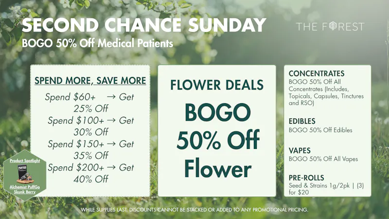 The Forest Baltimore Second Chance Sunday BOGO 50% Off All Flower