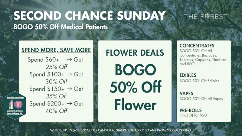 The Forest Baltimore Second Chance Sunday BOGO 50% Off Flower