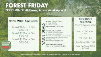 The Forest Baltimore FOREST FRIDAY BOGO 50% Off All Flower/Accessories