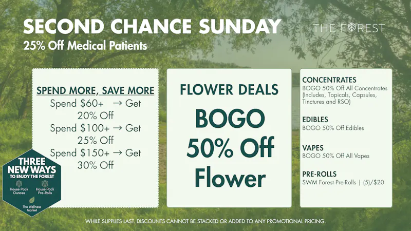 The Forest Baltimore Second Chance Sunday BOGO 50% Off All Flower
