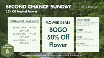 The Forest Baltimore Second Chance Sunday BOGO 50% Off All Flower